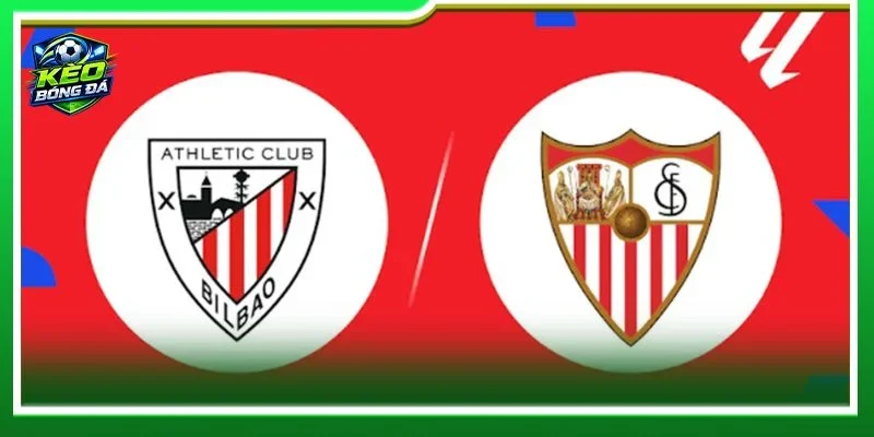  Nhận định chuyên sâu từ BLV Khắc Cường về cặp trận Athletic Bilbao vs Sevilla