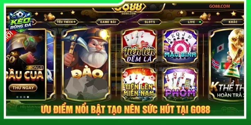 Ưu điểm nổi bật tạo nên sức hút tại Go88